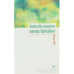 Bozkırda Yeşeren Sevda Türküleri - Ayşe Yılmaz - Ötüken Neşriyat