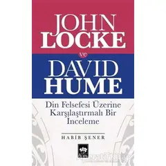 John Locke ve David Hume - Habib Şener - Ötüken Neşriyat