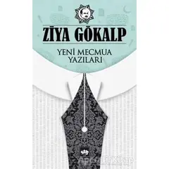 Yeni Mecmua Yazıları - Ziya Gökalp - Ötüken Neşriyat