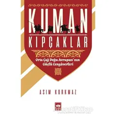 Kuman Kıpçaklar - Asım Korkmaz - Ötüken Neşriyat