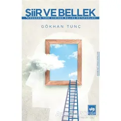 Şiir ve Bellek - Gökhan Tunç - Ötüken Neşriyat