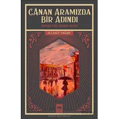 Canan Aramızda Bir Adındı - Ali Sait Yağar - Ötüken Neşriyat