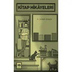 Kitap Hikayeleri - M. Şeref Özsoy - Ötüken Neşriyat