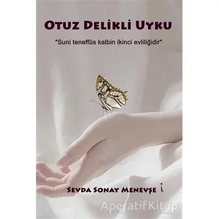 Otuz Delikli Uyku - Sevda Sonay Menevşe - İkinci Adam Yayınları