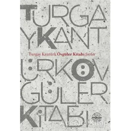 Övgüler Kitabı - Turgay Kantürk - Mühür Kitaplığı