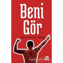 Beni Gör - Derviş Dennis Aksay - Az Kitap