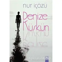 Denize Küskün - Nur İçözu¨ - Altın Kitaplar