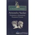 Aristoteles Yazıları: Feminizm ve Aristotelesçi Feminizm Üzerine