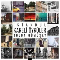 İstanbul Kareli Öyküler - Tolga Gümüşay - Altın Kitaplar