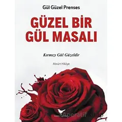 Güzel Bir Gül Masalı - Gül Güzel Prenses - Günce Yayınları