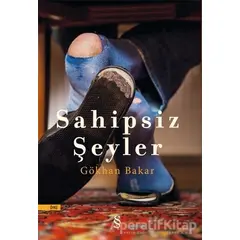 Sahipsiz Şeyler - Gökhan Bakar - Everest Yayınları