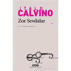Zor Sevdalar - Italo Calvino - Yapı Kredi Yayınları