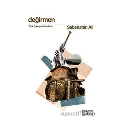 Değirmen - Sabahattin Ali - İlksatır Yayınevi