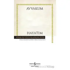 Hayatım - Avvakum Petroviç Petrov - İş Bankası Kültür Yayınları