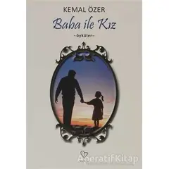 Baba ile Kız - Kemal Özer - Varlık Yayınları