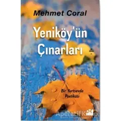 Yeniköyün Çınarları - Mehmet Coral - Doğan Kitap