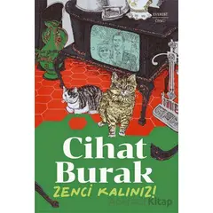 Zenci Kalınız! - Cihat Burak - Everest Yayınları