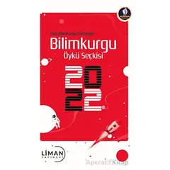 Yerli Bilimkurgu Yükseliyor Bilimkurgu Öykü Seçkisi 2022 - Kolektif - Liman Yayınevi