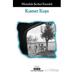 Kısmet Kuşu - Memduh Şevket Esendal - Yapı Kredi Yayınları