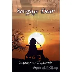 Sevgiye Dair - Zeynepnur Baydemir - Sokak Kitapları Yayınları