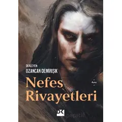 Nefes Rivayetleri - Kolektif - Doğan Kitap