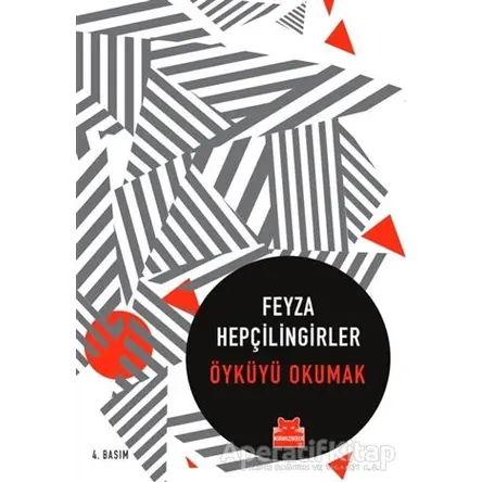 Öyküyü Okumak - Feyza Hepçilingirler - Kırmızı Kedi Yayınevi