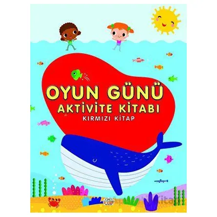 Oyun Günü Aktivite Kitabı Kırmızı Kitap - Kolektif - 0-6 Yaş Yayınları