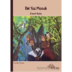 Bir Yaz Masalı - Emel Bala - Pagos Yayınları