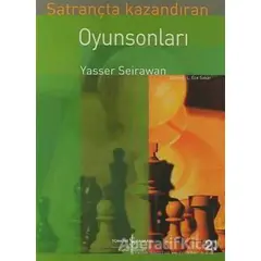 Satrançta Kazandıran Oyun Sonları - Yasser Seirawan - İş Bankası Kültür Yayınları