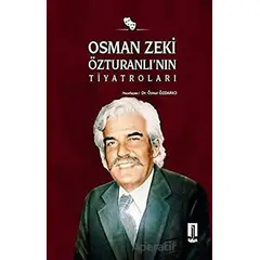 Osman Zeki Özturanlı’nın Tiyatroları - Öznur Özdarıcı - İlbilge Yayıncılık