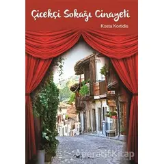 Çiçekçi Sokağı Cinayeti - Kosta Kortidis - Başka Yerler Yayınları