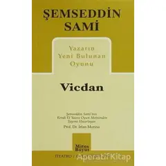 Yazarın Yeni Bulunan Oyunu Vicdan - Şemseddin Sami - Mitos Boyut Yayınları