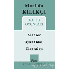 Toplu Oyunları 1 / Asansör - Oyun Odası - Tiramisu - Mustafa Kılıkçı - Mitos Boyut Yayınları