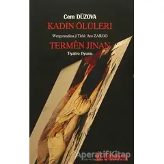 Kadın Ölüleri / Termen Jinan - Cem Düzova - Dramatik Yayınları