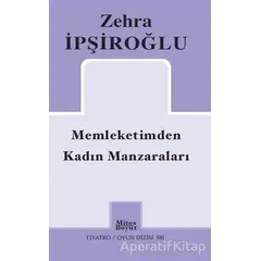 Memleketimden Kadın Manzaraları - Zehra İpşiroğlu - Mitos Boyut Yayınları