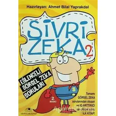 Sivri Zeka 2 - Eğlenceli Görsel Zeka Soruları - Ahmet Bilal Yaprakdal - Uğurböceği Yayınları