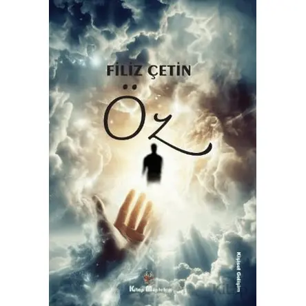 Öz - Filiz Çetin - Kitap Müptelası Yayınları