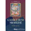 Gadir-i Hum Meselesi - Ozan Kemal Sarıalioğlu - Önsöz Yayıncılık