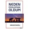 Neden Müslüman Oldum - Emre Bostanoğlu - Ozan Yayıncılık