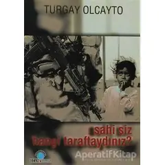 Sahi Siz Hangi Taraftaydınız? - Turgay Olcayto - Ozan Yayıncılık