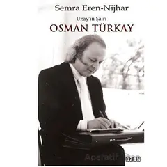 Uzay’ın Şairi Osman Türkay - Semra Eren-Nijhar - Ozan Yayıncılık