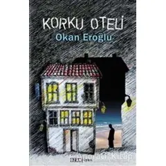 Korku Oteli - Okan Eroğlu - Ozan Yayıncılık
