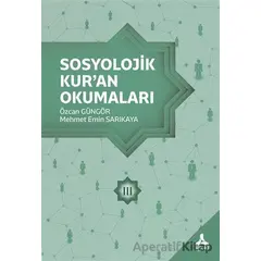 Sosyolojik Kur’an Okumaları 3 - Özcan Güngör - Sonçağ Yayınları