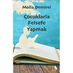 Çocuklarla Felsefe Yapmak - Molla Demirel - Zuzu Kitap