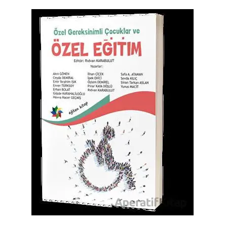 Özel Gereksinimli Çocuklar ve Özel Eğitim - Kolektif - Eğiten Kitap