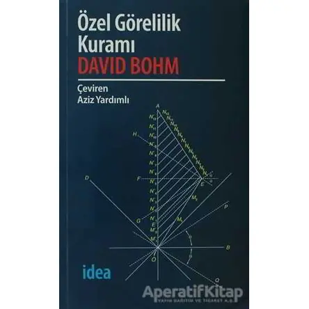 Özel Görelilik Kuramı - David Bohm - İdea Yayınevi