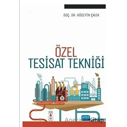 Özel Tesisat Tekniği - Hüseyin Çalık - Nobel Akademik Yayıncılık