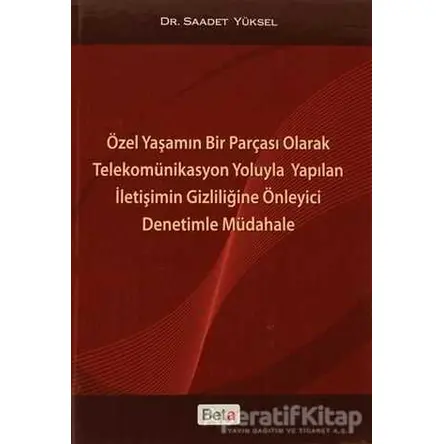 Özel Yaşamın Bir Parçası Olarak Telekomünikasyon Yoluyla Yapılan İletişimin Gizliliğine Önleyici Den