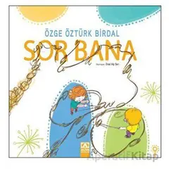 Sor Bana - Özge Öztürk Birdal - Altın Kitaplar