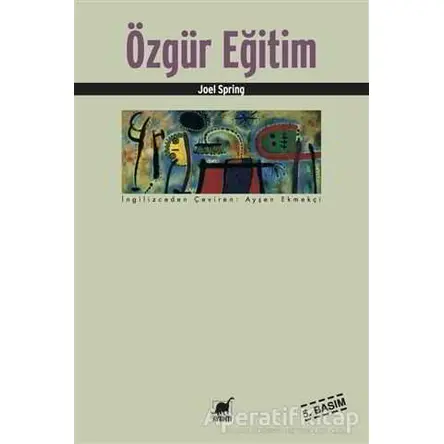 Özgür Eğitim - Joel Spring - Ayrıntı Yayınları